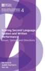 Scoring Second Language Spoken and Written Performance : Issues, Options and Directions - Book
