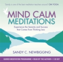 Mind Calm Meditations : Experience the Serenity and Success that Come from Thinking Less - Book
