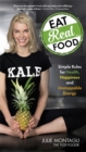 Eat Real Food : Simple Rules for Health, Happiness and Unstoppable Energy - Book