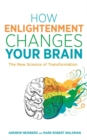 How Enlightenment Changes Your Brain : The New Science of Transformation - Book