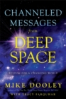Channeled Messages from Deep Space : Wisdom for a Changing World - Book