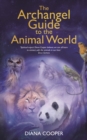 Archangel Guide to the Animal World - eBook