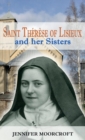 St Therese of Lisieux and her Sisters - Book