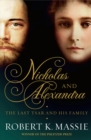 Nicholas and Alexandra : The Last Tsar and His Family - eBook