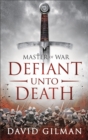Defiant Unto Death - Book