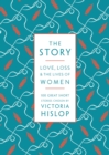 The Story : 100 Great Short Stories Written by Women - eBook