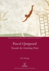 Pascal Quignard : Towards the Vanishing Point - Book