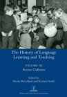 The History of Language Learning and Teaching III : Across Cultures - Book