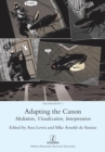 Adapting the Canon : Mediation, Visualization, Interpretation - Book