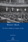 Writers' Block : The Paris Antifascist Congress of 1935 - Book