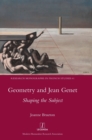 Geometry and Jean Genet : Shaping the Subject - Book