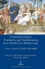 Cultural Reception, Translation and Transformation from Medieval to Modern Italy - Book