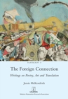 The Foreign Connection : Writings on Poetry, Art and Translation - Book