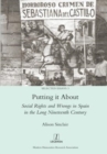 Putting it About : Social Rights and Wrongs in Spain in the Long Nineteenth Century - Book