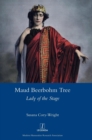 Maud Beerbohm Tree : Lady of the Stage - Book