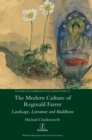 The Modern Culture of Reginald Farrer : Landscape, Literature and Buddhism - Book