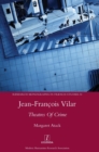 Jean-Francois Vilar : Theatres Of Crime - Book