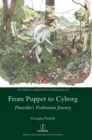 From Puppet to Cyborg : Pinocchio's Posthuman Journey - Book