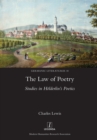 Law of Poetry : Studies in H?lderlin's Poetics - Book