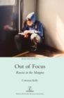 Out of Focus : Russia at the Margins - Book