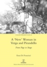 'New' Woman in Verga and Pirandello : From Page to Stage - Book
