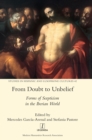 From Doubt to Unbelief : Forms of Scepticism in the Iberian World - Book