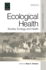 Ecological Health : Society, Ecology and Health - Book
