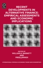 Recent Developments in Alternative Finance : Empirical Assessments and Economic Implications - Book