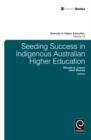 Seeding Success in Indigenous Australian Higher Education - Book