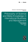 Philosophy of Science and Meta-Knowledge in International Business and Management - Book