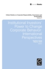 Institutional Investors' Power to Change Corporate Behavior : International Perspectives - Book