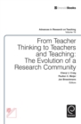 From Teacher Thinking to Teachers and Teaching : The Evolution of a Research Community - Book