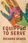 Equipped to Serve - Book
