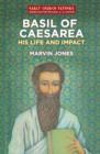 Basil of Caesarea : His Life and Impact - Book