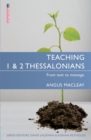 Teaching 1 & 2 Thessalonians : From Text to Message - Book