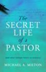 The Secret Life of a Pastor : (and other intimate letters on ministry) - Book