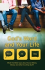 God's Word And Your Life : What the Bible says about social media, money and other exciting stuff - Book