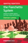 Opening Repertoire: the Fianchetto System : Weapons for White Against the King's Indian and Grunfeld - Book