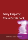Garry Kasparov's Chess Puzzle Book - Book