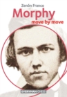 Morphy : Move by Move - Book