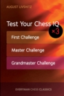 Test Your Chess IQ x 3 : First Challenge, Master Challenge, Grandmaster Challenge - Book