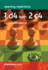 Opening Repertoire: 1 d4 with 2 c4 - Book