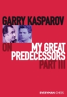Garry Kasparov on My Great Predecessors, Part Three - Book