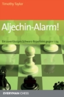 Aljechin-Alarm! : Ein zuverlassiges Schwarz-Repertoire gegen 1. e4 - Book