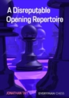 A Disreputable Opening Repertoire - Book