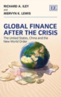 Global Finance After the Crisis : The United States, China and the New World Order - Book