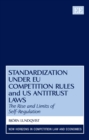 Standardization under EU Competition Rules and US Antitrust Laws : The Rise and Limits of Self-Regulation - eBook