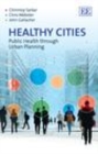 Healthy Cities : Public Health through Urban Planning - eBook
