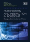 Participation and Interaction in Foresight : Dialogue, Dissemination and Visions - eBook