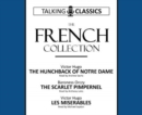 The French Collection : The Hunchback of Notre Dame / The Scarlet Pimpernel / Les Miserables - Book